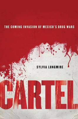 Great Female Author Series: Cartel by Sylvia Longmire
