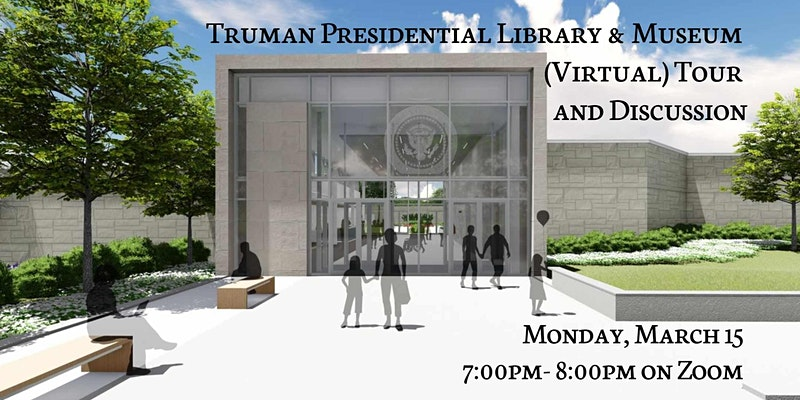 You are currently viewing Truman Presidential Library & Museum (Virtual) Tour and Discussion